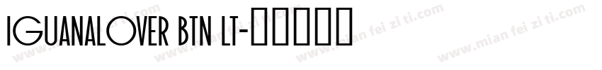 IguanaLover BTN Lt字体转换